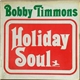 Bobby Timmons - Holiday Soul